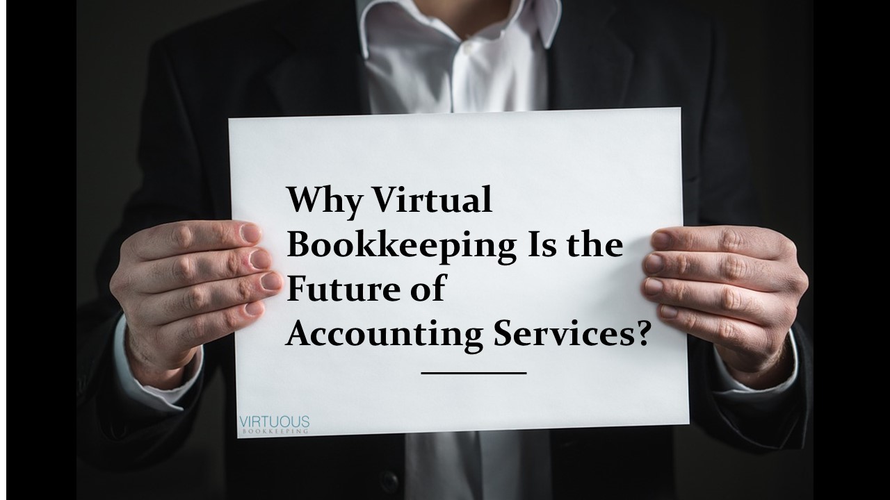 Why Virtual Bookkeeping Is Here to Stay