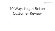 10 Ways to get Better Customer Review