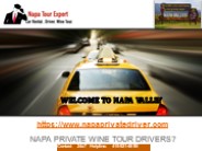 Private Napa Wine Tour Driver with CAR Rental