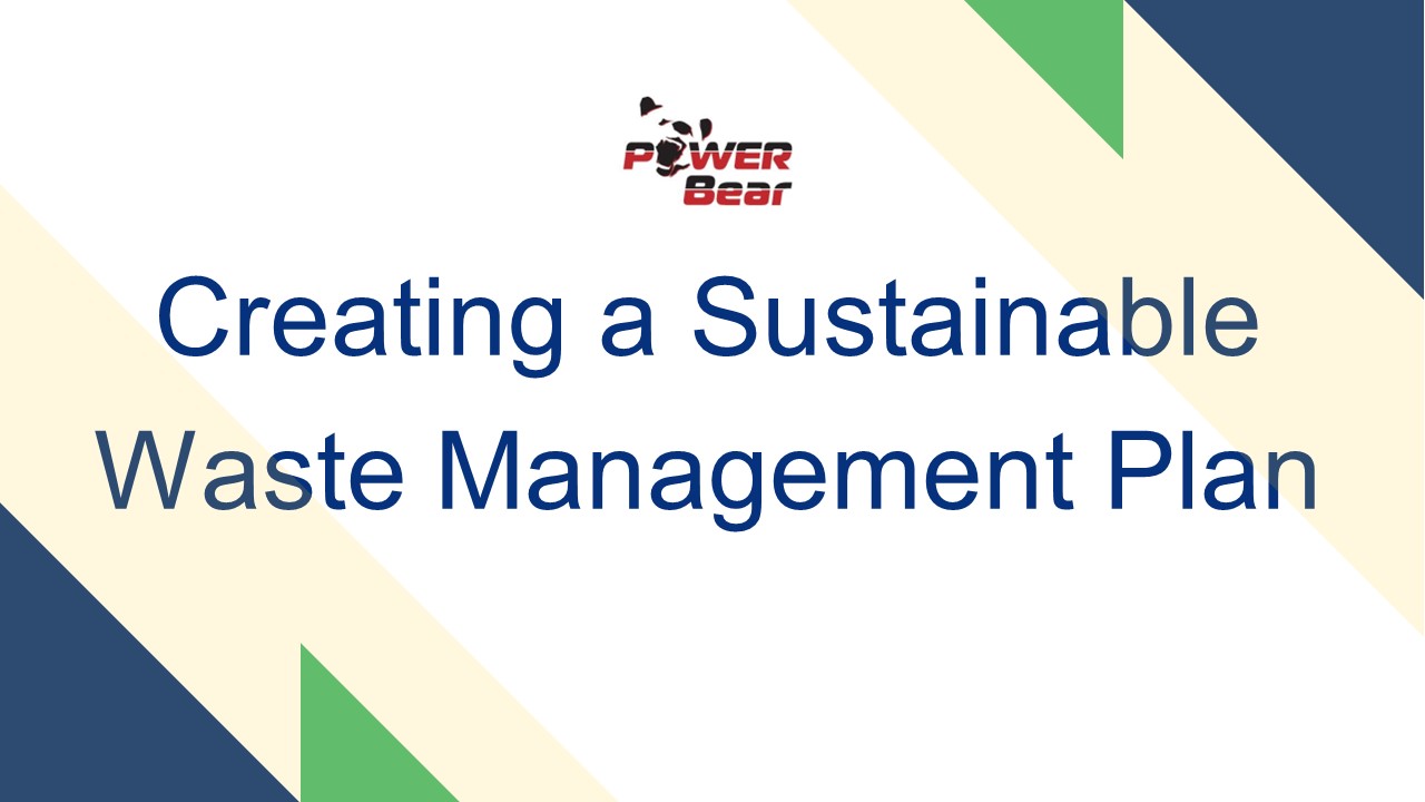 Creating a Sustainable Waste Management Plan
