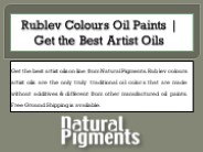Rublev Colours Oil Paints | Get the Best Artist Oils