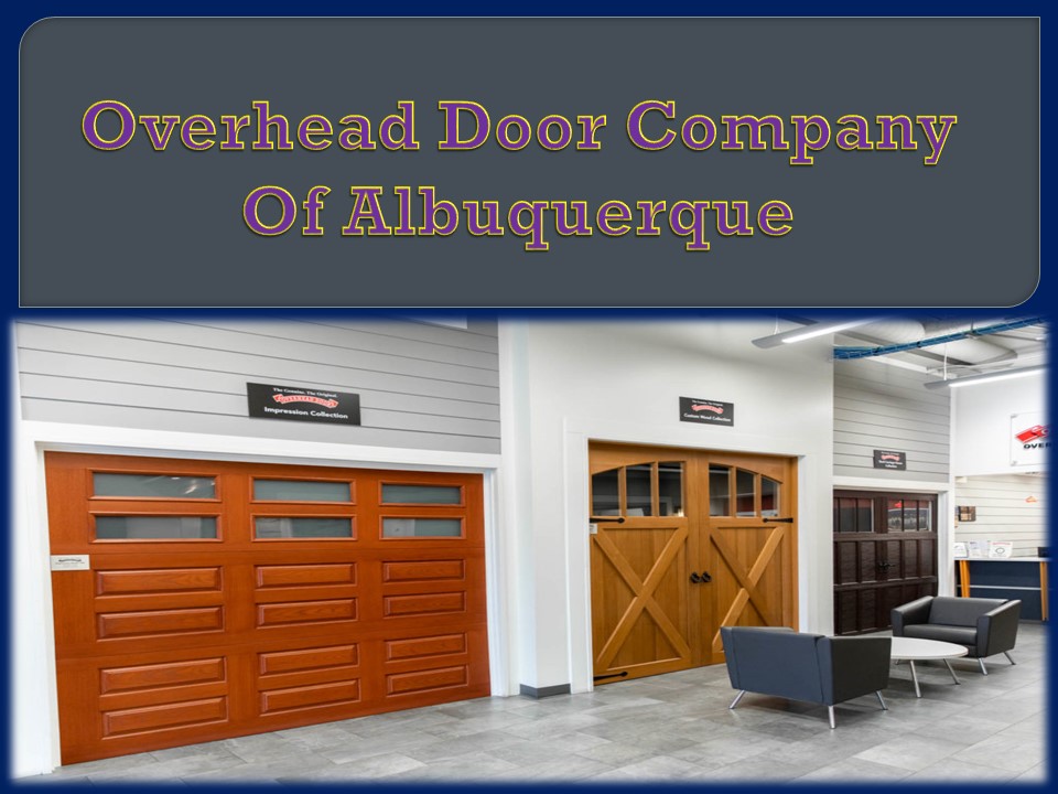 PPT Overhead Door Company Of Albuquerque PowerPoint presentation
