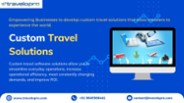 Custom Travel Solutions | Travel Booking Engine