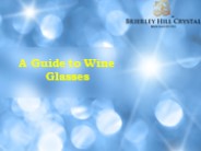 A Guide to Wine Glasses