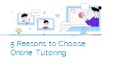 5 Reasons to Choose Online Tutoring