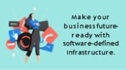 Software-Defined Infrastructure: The Innovative Approach Making Businesses Future-ready