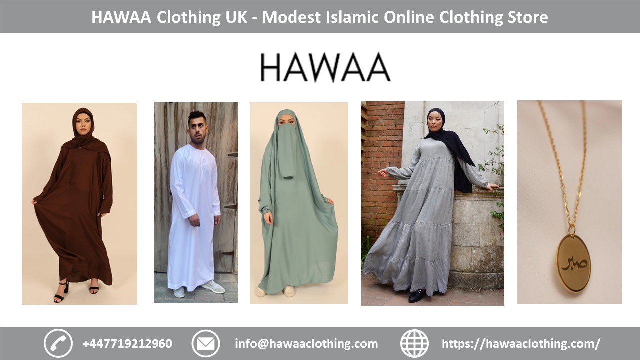 HAWAA Clothing UK - Modest Islamic Online Clothing Store