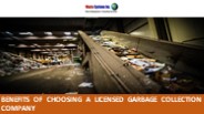 Benefits of Choosing a Licensed Garbage Collection Company