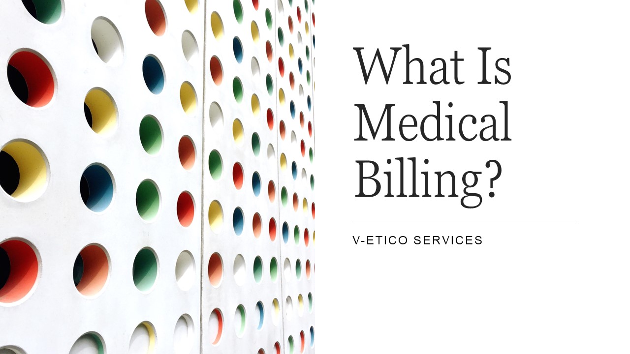 What is Medical Billing?