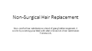 Non Surgical Hair Replacement