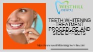 Teeth Whitening - Treatment, Procedure, And Side Effects