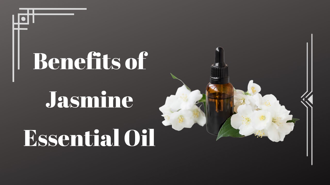 PPT Top 4 Benefits of Jasmine Essential Oil PowerPoint presentation