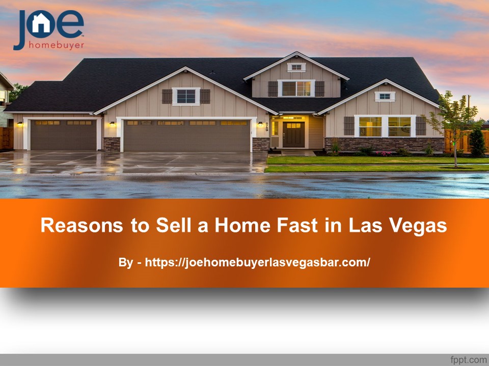 Reasons to Sell a Home Fast in Las Vegas