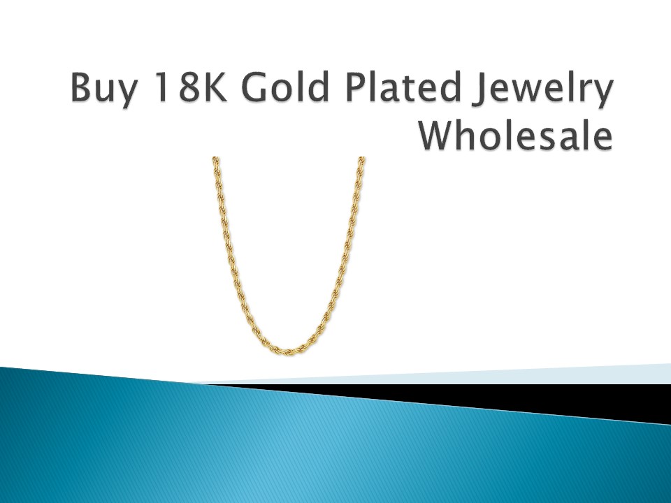 Buy 18K Gold Plated Jewelry Wholesale