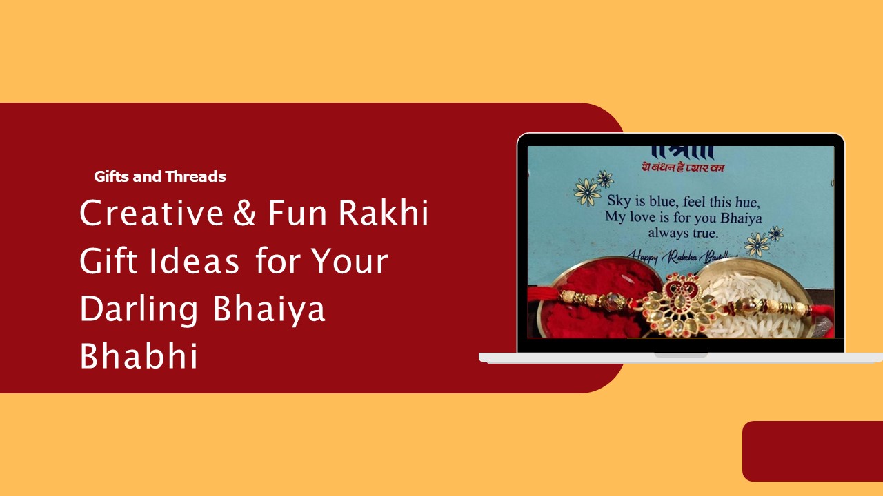 PPT Creative & Fun Rakhi Gift Ideas for Your Darling Bhaiya Bhabhi PowerPoint presentation
