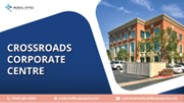 Crossroads Corporate Centre