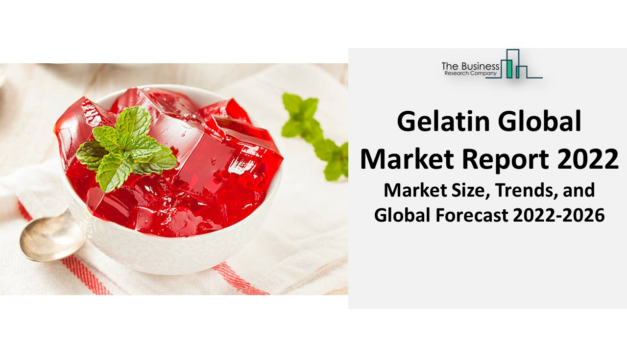 Gelatin Market | Global Outlook, Research Analysis, And Forecast To 2031