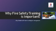 Why Fire Safety Training is Important?