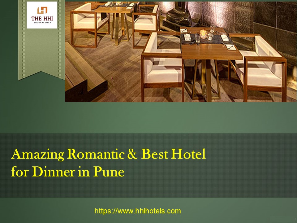 Amazing Romantic & Best Hotel for Dinner in Pune