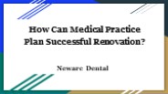 How Can Medical Practice Plan Successful Renovation?