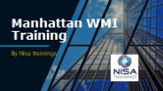 Manhattan WMI Training
