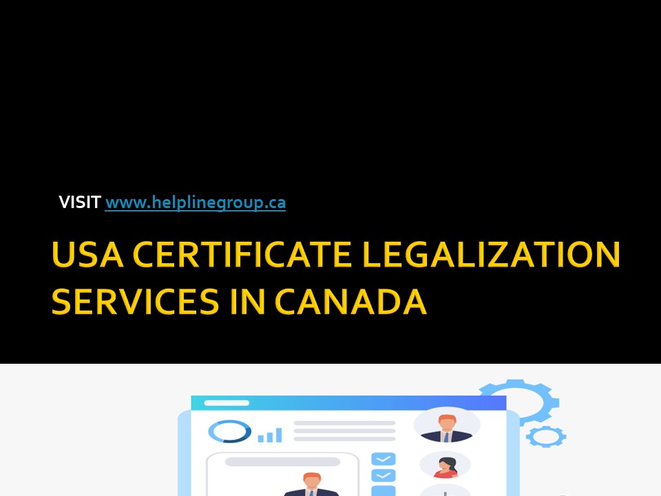 USA CERTIFICATE LEGALIZATION IN CANADA