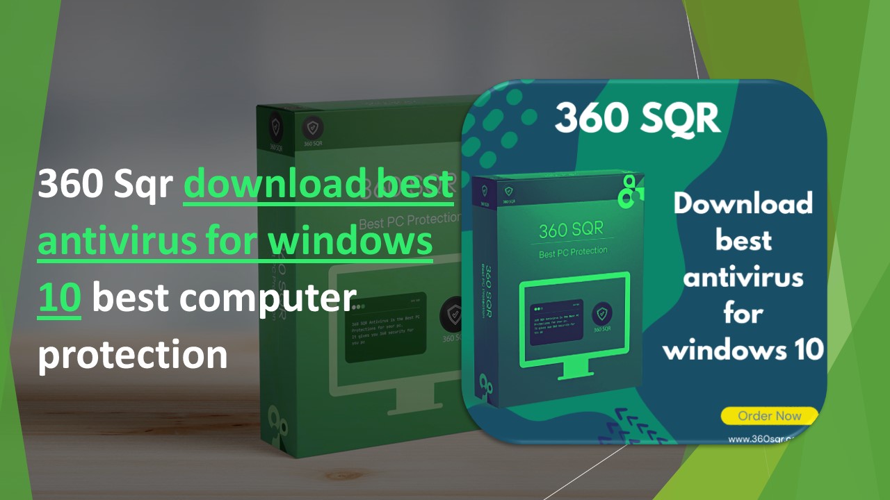 PPT 360 Sqr download best antivirus for windows 10 best computer