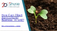 How Can I Start Agricultural Business in UAE?