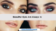 Beautiful Eyes Are Always In – JustCaseUSA