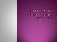 Selenium and Groovy Tools for Java