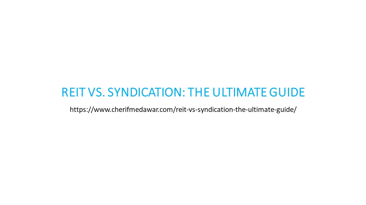 REIT VS. SYNDICATION: THE ULTIMATE GUIDE
