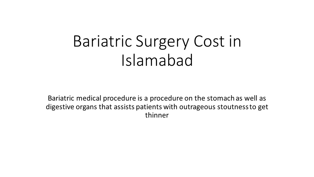 Bariatric Surgery in Islamabad (1)