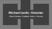 Michael Landis - Historian - An Excellent Strategist