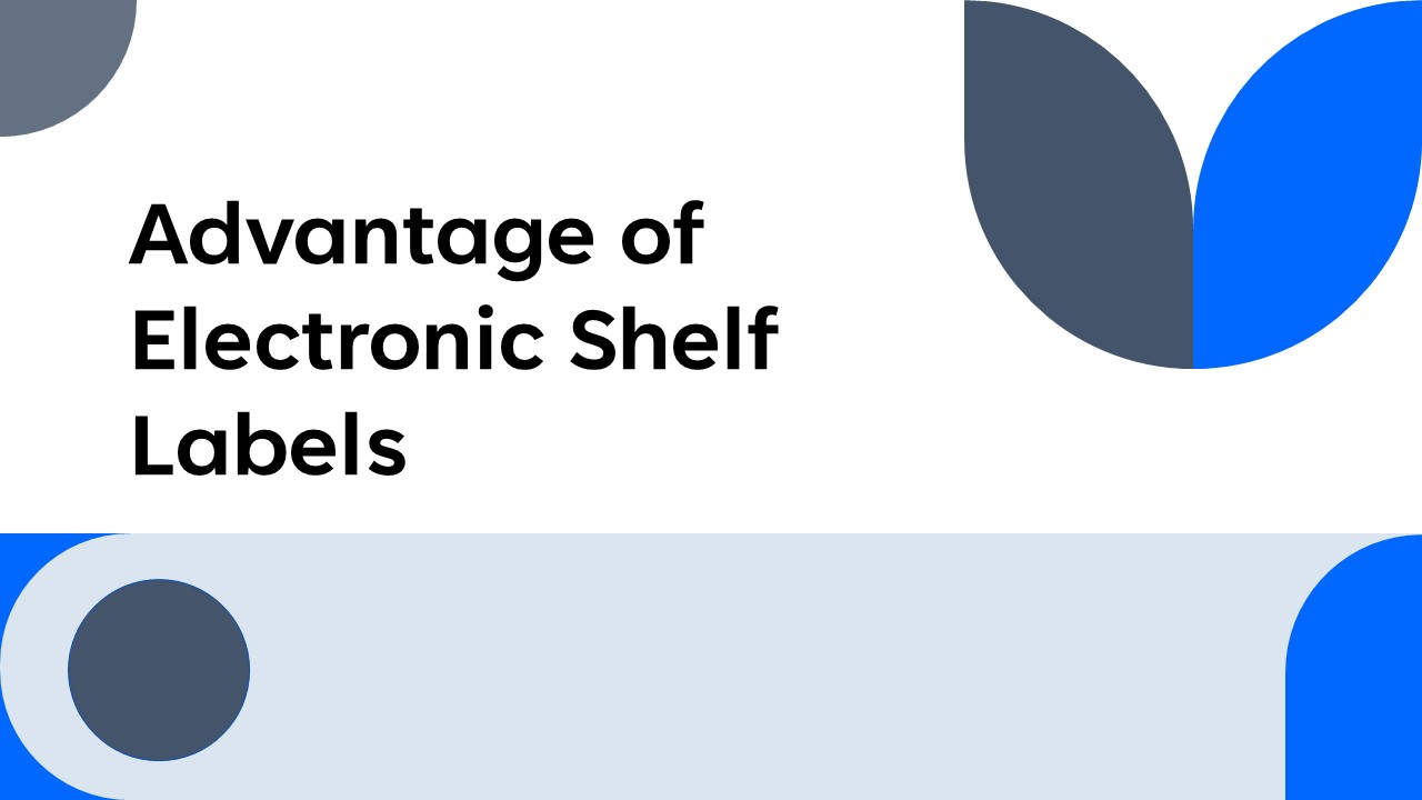 PPT Advantages of Electronic Shelf Labels PowerPoint presentation