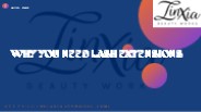WHY YOU NEED LASH EXTENSIONS