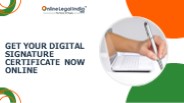 Get Your Digital Signature Certificate Now Online