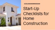 Start-Up Checklists for Home Construction