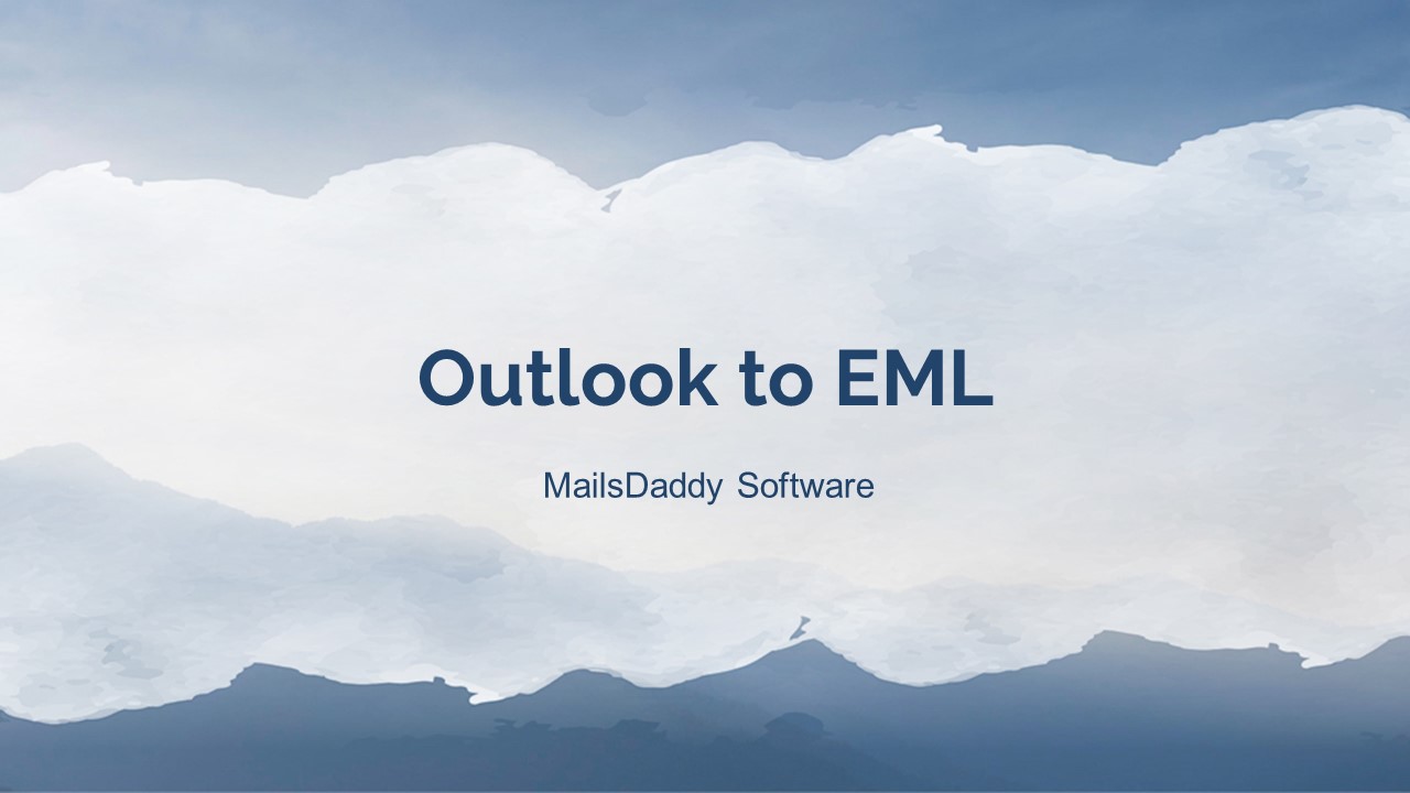 MailsDaddy Outlook PST to EML Converter