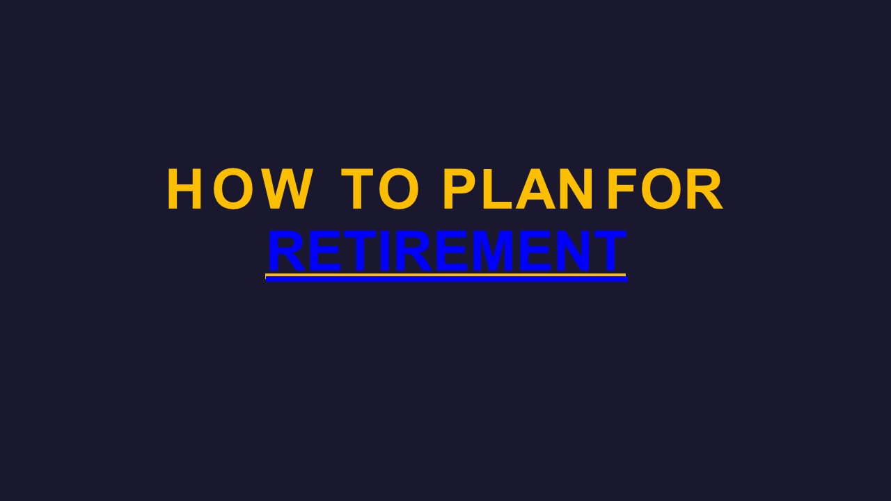how to plan for retirement