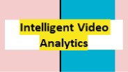 Intelligent Video Analytics