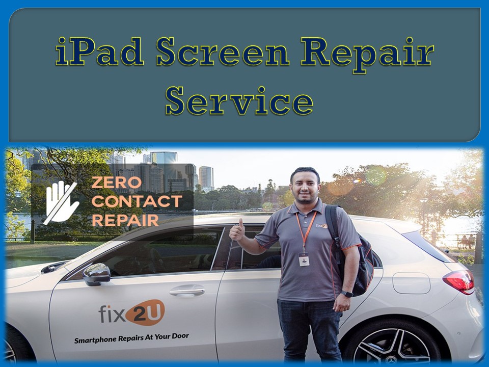 iPad Screen Repair Service