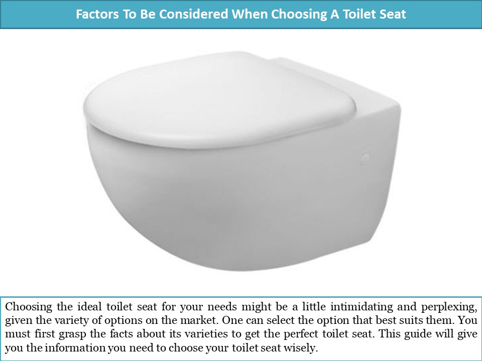 PPT Factors To Be Considered When Choosing A Toilet Seat PowerPoint