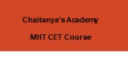 MHT CET Course - Chaitanyas Academy