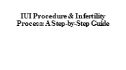 IUI Procedure & Infertility Process: A Step-by-Step Guide