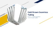 Cold Drawn Seamless Tubing