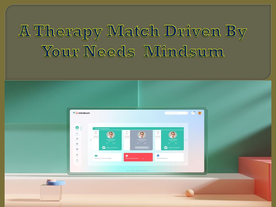 PPT – A Therapy Match Driven By Your Needs | Mindsum PowerPoint ...
