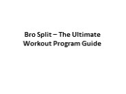Bro Split – The Ultimate Workout Program Guide