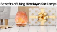Benefits of Using Himalayan Salt Lamps