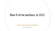 Best 6 silver necklace in 2022