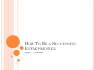 How To Be a Successful Entrepreneur- Derek Candelore